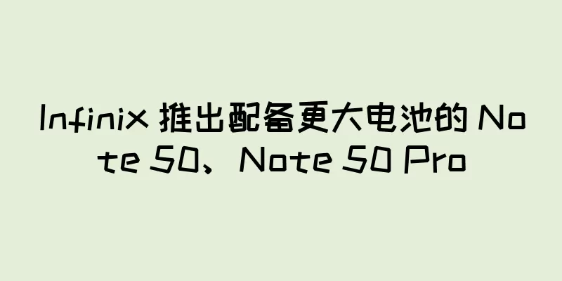 Infinix 推出配备更大电池的 Note 50、Note 50 Pro